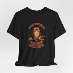 I'm Not Overthinking Owl - Introvert Humor Tee